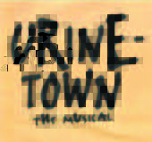 Urine Town the Musical